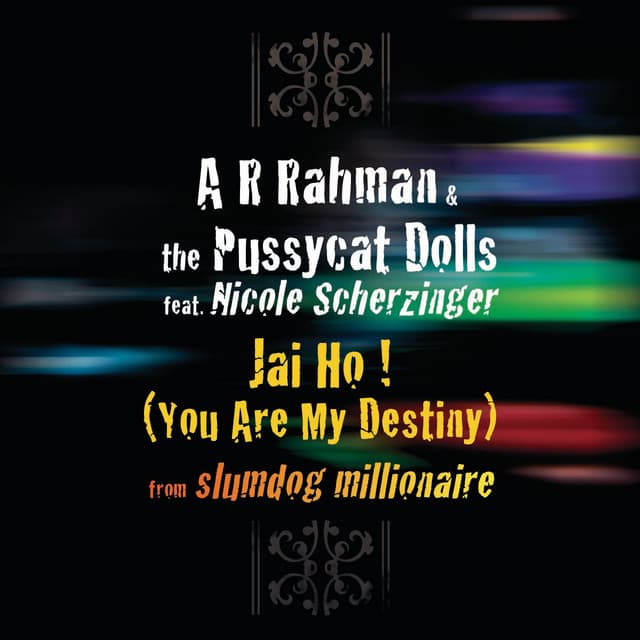 JAI HO! (YOU ARE MY DESTINY)
