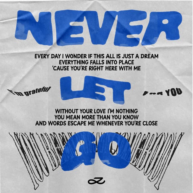 NEVER LET GO